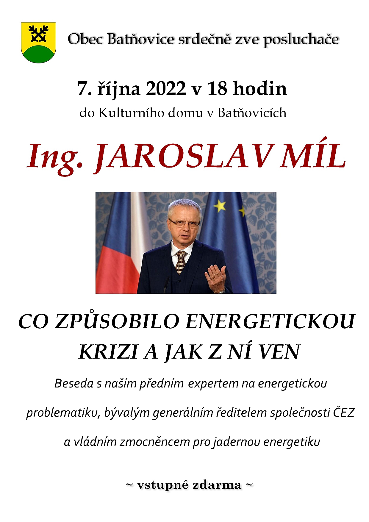 Bývalý ředitel ČEZ a bývalý vládní zmocněnec pro jadernou energetiku v Batňovicích