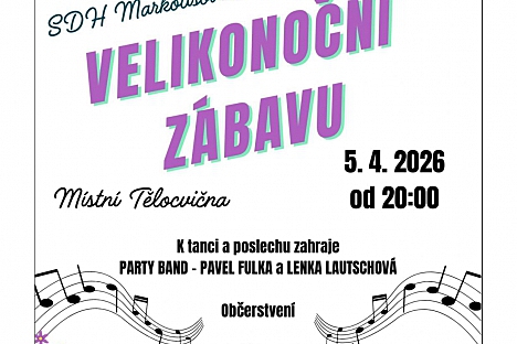 Velikonoční zábava v Markoušovicích s SDH