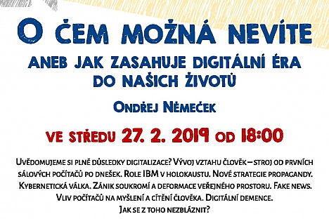 O čem možná nevíte aneb jak zasahuje digitální éra do našich životů